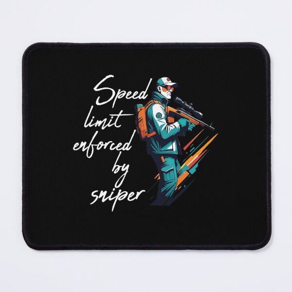 Item preview, Speed limit enforced by sniper designed and sold by portokalis.