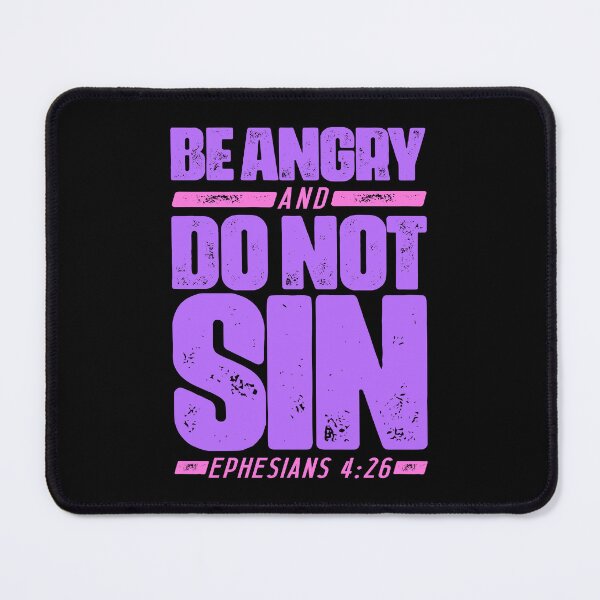 Item preview, Ephesians 4:26 Be Angry and Do Not Sin designed and sold by plushism.