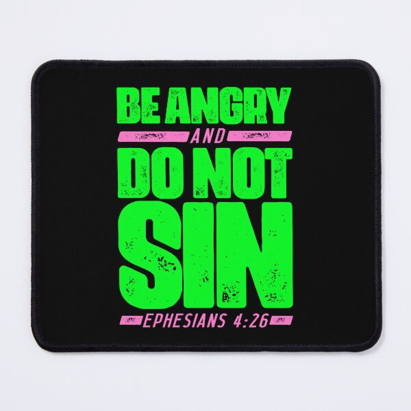 Item preview, Ephesians 4:26 Be Angry and Do Not Sin designed and sold by plushism.