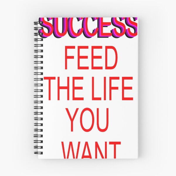 Item preview, Success Feed The Life You Want designed and sold by Kirkwood Young.