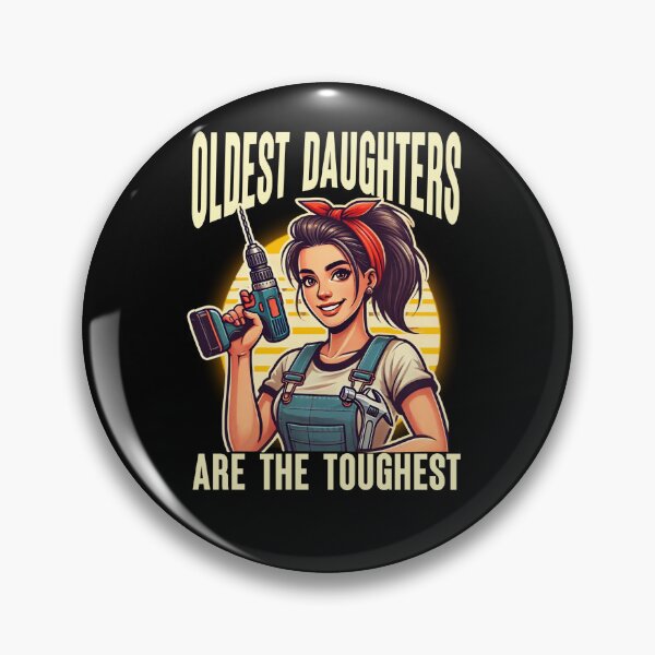 Item preview, Oldest Daughters Are the Toughest designed and sold by The Art of Kkatarynka.