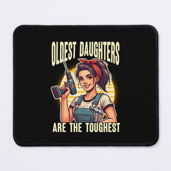 Item preview, Oldest Daughters Are the Toughest designed and sold by The Art of Kkatarynka.