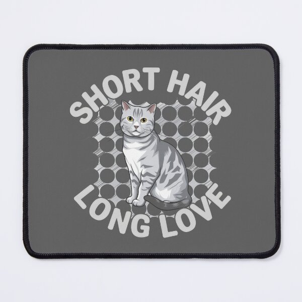 Item preview, Short Hair, Long Love - American Shorthair designed and sold by MGRcompany.