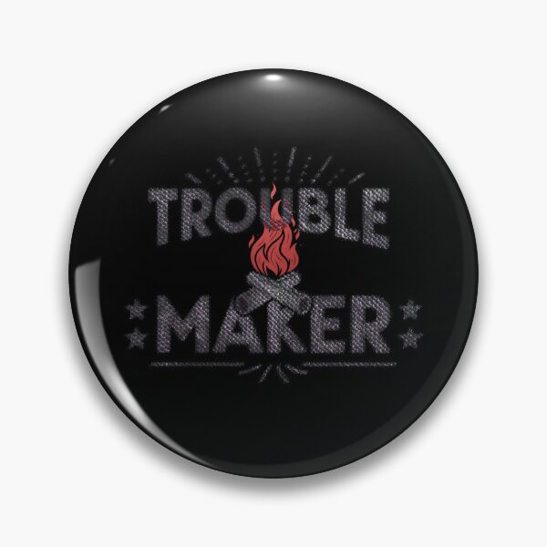 Item preview, Trouble Maker Fire designed and sold by NickTaroDesign.