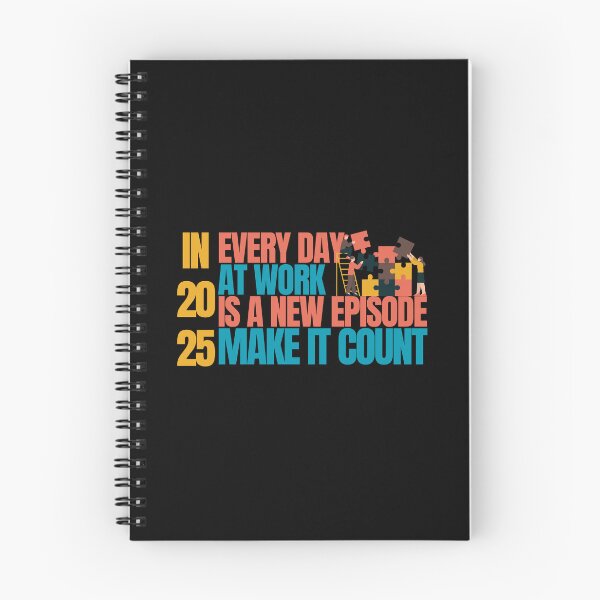 Item preview, In 2025 every day at work is a new episode  make it count designed and sold by DrMerlin.