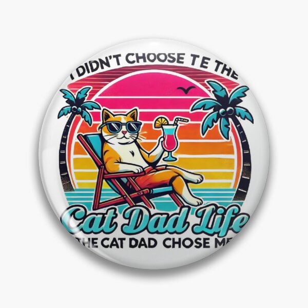 Item preview, I Didn't Choose The Cat Dad Life The Cat Dad Life Chose Me designed and sold by SztylishDesigns.