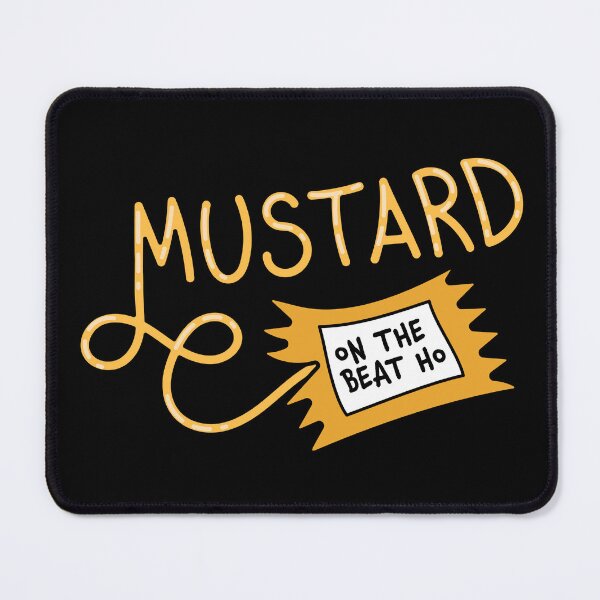 Item preview, Mustard on the Beat designed and sold by yeekonline.