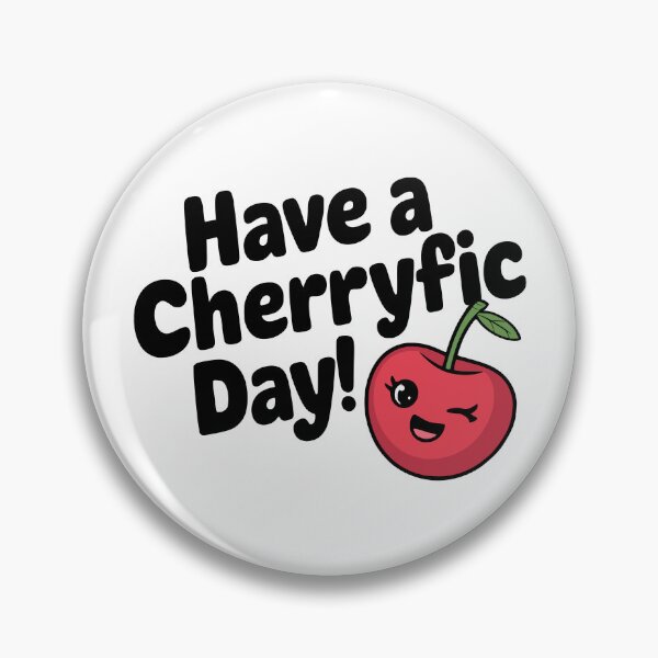 Item preview, Have A Cherryfic Day! Cute Cherry Pun designed and sold by PMCreative.