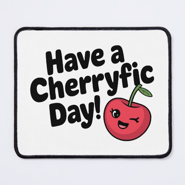 Item preview, Have A Cherryfic Day! Cute Cherry Pun designed and sold by PMCreative.