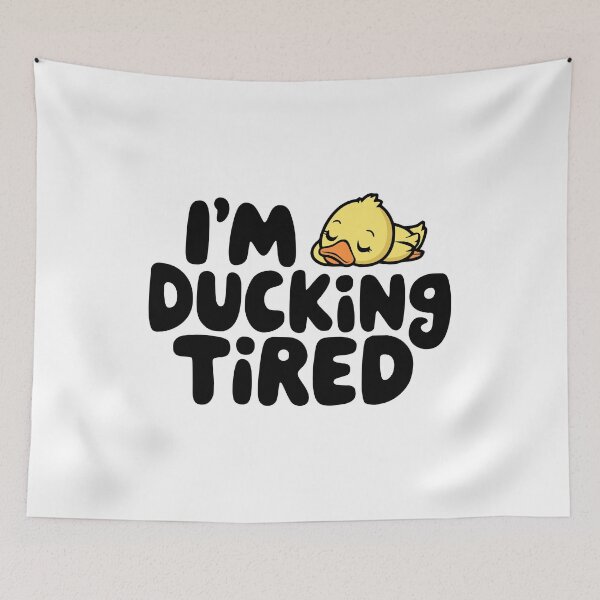 Item preview, I'm Ducking Tired! Cute Duck Pun designed and sold by PMCreative.