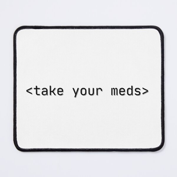 Item preview, Take Your Meds. ADHD Reminder Quote designed and sold by niiceshop.