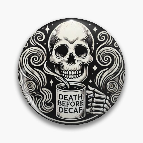 Item preview, Death Before Decaf – Skeleton Coffee Lover Design designed and sold by zenithviv.