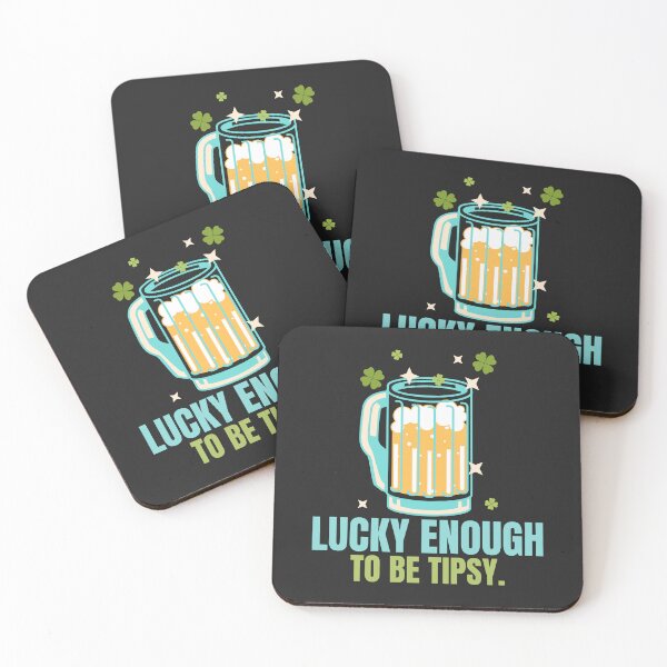 Item preview, Lucky Enough To Be Tipsy designed and sold by Fanverse Merchandise.