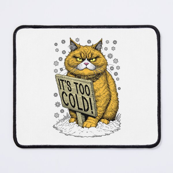 Item preview, Funny Cat Protesting Cold Winter Weather Freezing Feline designed and sold by GrandeDuc.