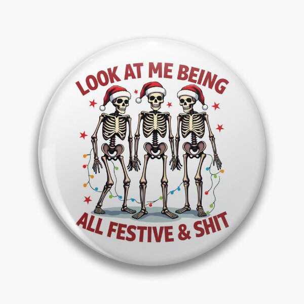 Item preview,  Look At Me Being All Festive & Stuff Funny Skeleton Holiday Humor Design designed and sold by EidosEmporiium.