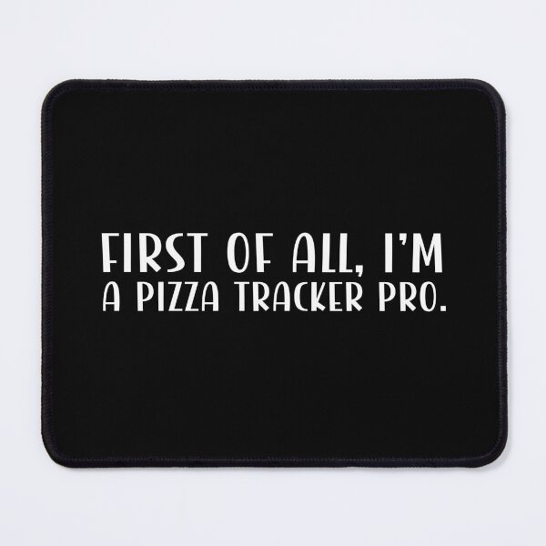 Item preview, First of all, I'm a pizza tracker pro. designed and sold by CleanDecor.