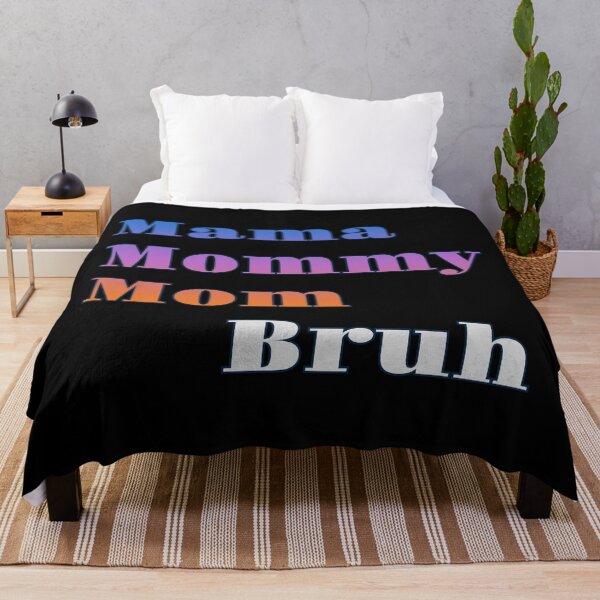 Item preview, Mama Mommy Mom Bruh designed and sold by AlchemyColor.
