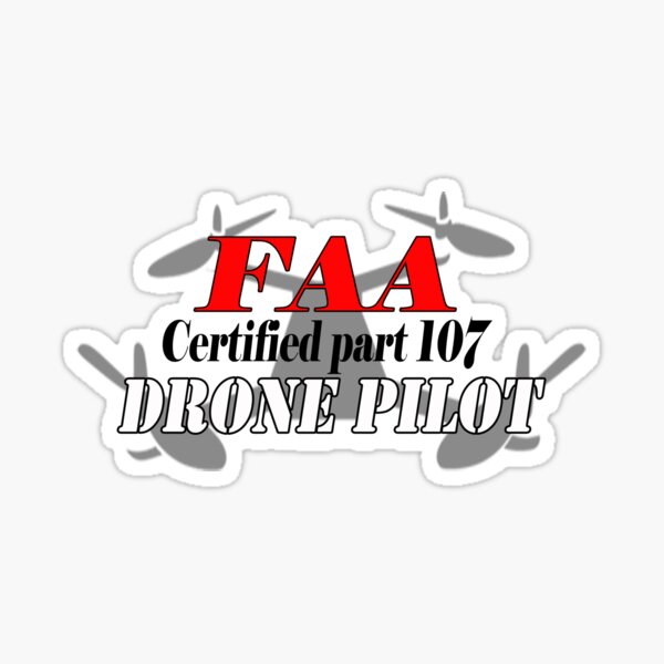 Certificado Parte 107 FAA Drone Pilot Pegatina