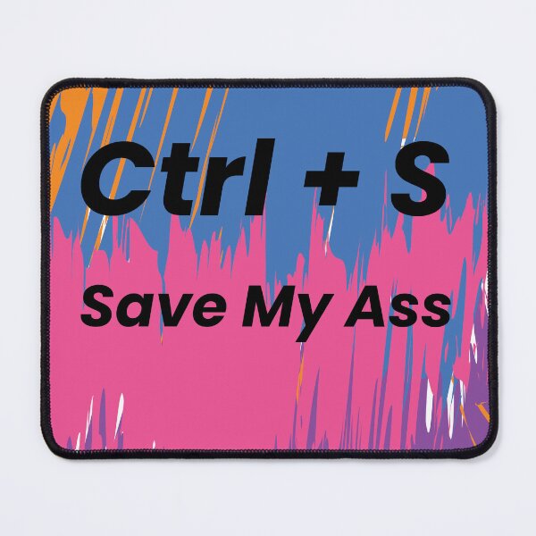 Item preview, Funny Stickers Ctr + S Save my Ass black designed and sold by bobiora.