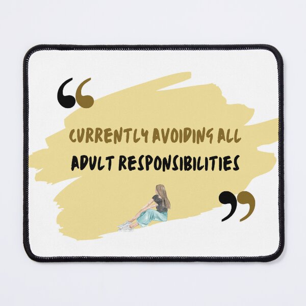 Item preview, ADULT RESPONSIBILITIES  designed and sold by Ethanabban.