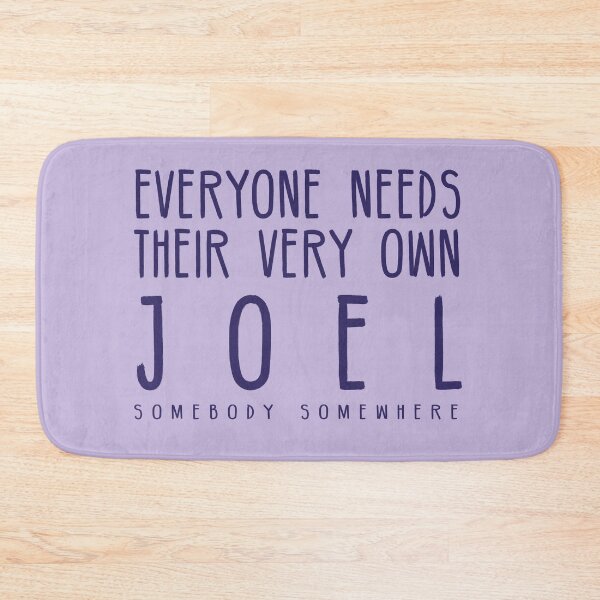 Item preview, Everyone Needs Their Very Own Joel Somebody Somewhere, HBO Max hulu designed and sold by HaggisVitae.