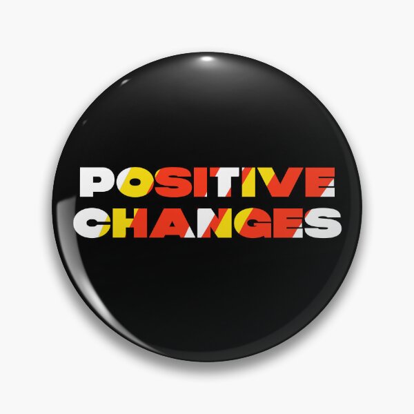 Item preview, Positive Changes - Make An Impact designed and sold by kcaandwu.