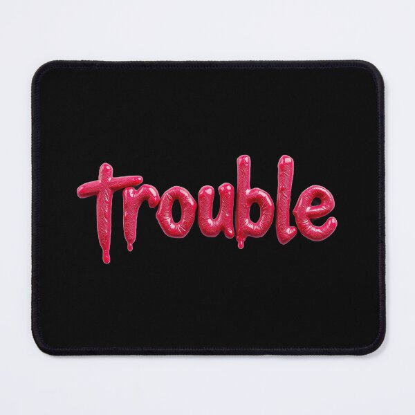 Item preview, Trouble, Pink Slime Font, Bad Girl designed and sold by Burn-Ego.