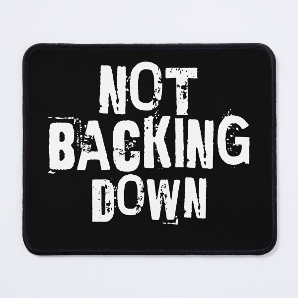 Item preview, NOT BACKING DOWN designed and sold by bultpruf.