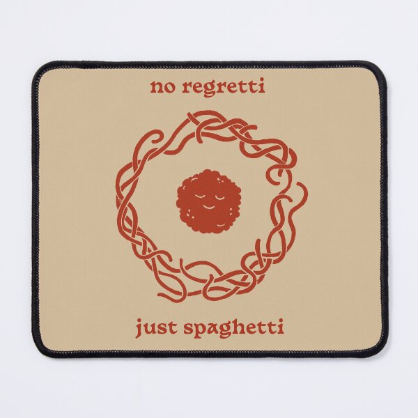 Item preview, No Regretti Just Spaghetti designed and sold by LigerLillie.