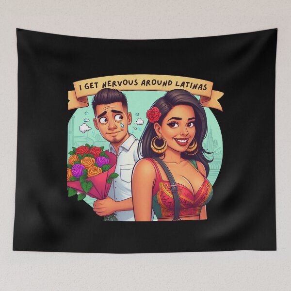 Item preview, I Get Nervous Around Latinas designed and sold by Mateusz Majcherek.