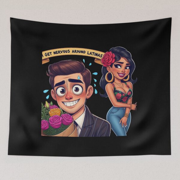 Item preview, I Get Nervous Around Latinas designed and sold by Mateusz Majcherek.