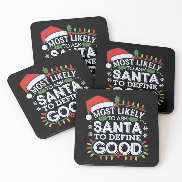 Item preview, Most Likely To Ask Santa To Define Good Christmas Matching designed and sold by luannsemmsobre.