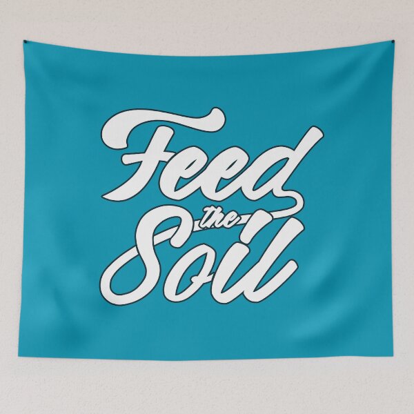 Item preview, Feed the Soil designed and sold by LearnDirt.