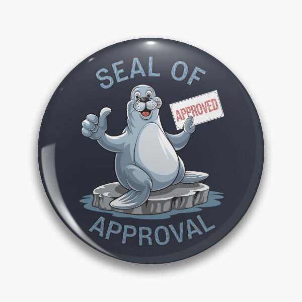 Item preview, Seal of Approval designed and sold by JPees.