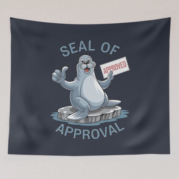 Item preview, Seal of Approval designed and sold by JPees.