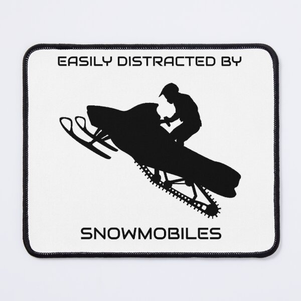 Item preview, Easily distracted by Snowmobiles designed and sold by Carroll-MB-Des.