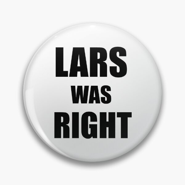 Item preview, Lars Was Right designed and sold by avidfan2000.