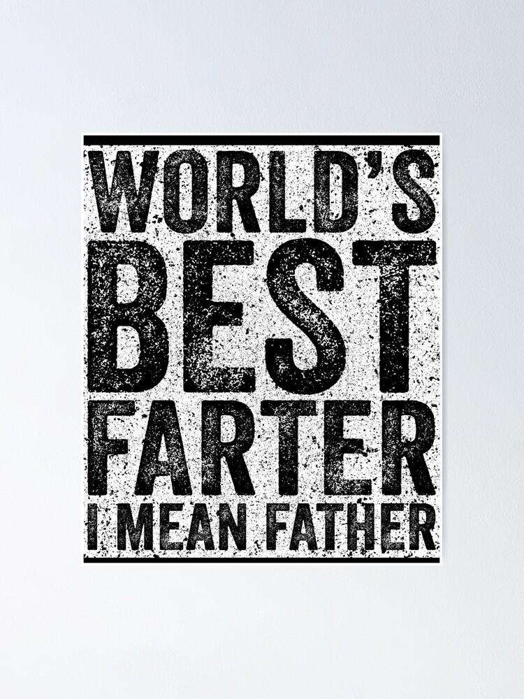 Free Free 103 Worlds Best Farter I Mean Father Svg SVG PNG EPS DXF File