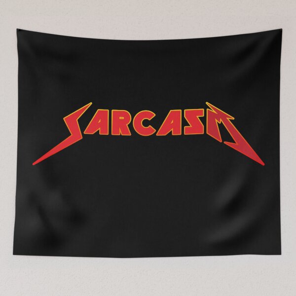 Item preview, Sarcasm designed and sold by AintJames.
