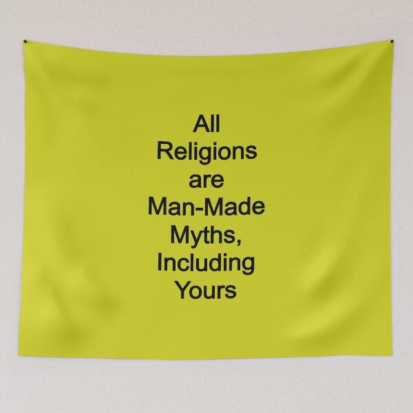 Item preview, All religions are man-made myths, including yours designed and sold by FerrariKing.
