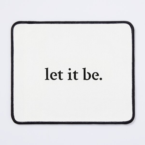 Item preview, LET IT BE designed and sold by tracytweaka.