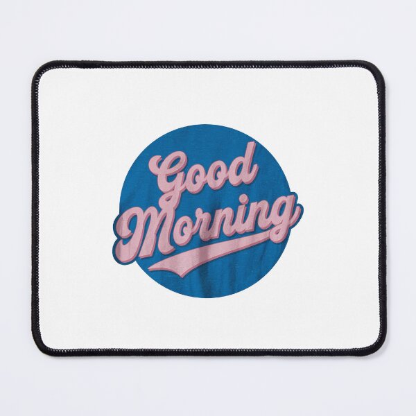 Item preview, Good Morning Sticker designed and sold by lemurdesigns.