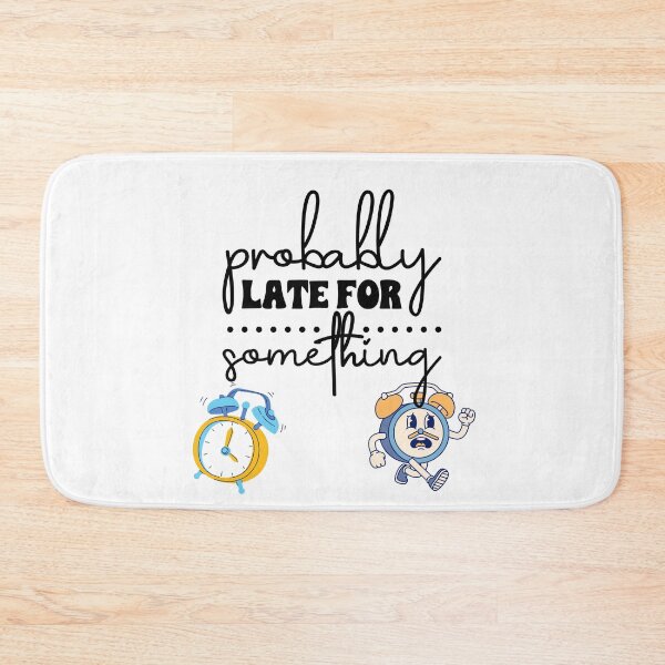 Item preview, Probably Late for Something: Time's Ticking T-Shirt designed and sold by Shabby Script Archive | Digital Designer .