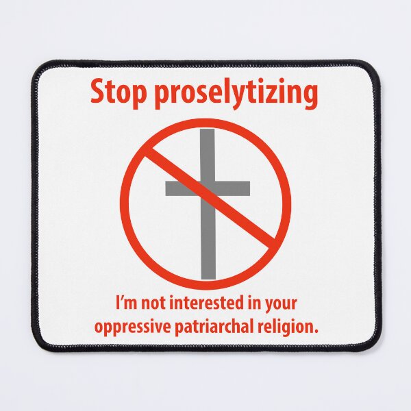 Item preview, Stop proselytizing designed and sold by Rachel the Artist .