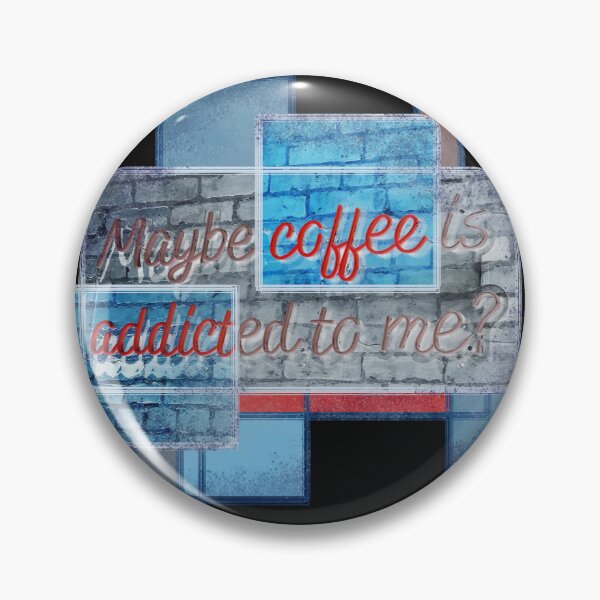 Item preview, Maybe Coffee is Addicted to Me? V2 Inverted designed and sold by Alexandra Sutherland.