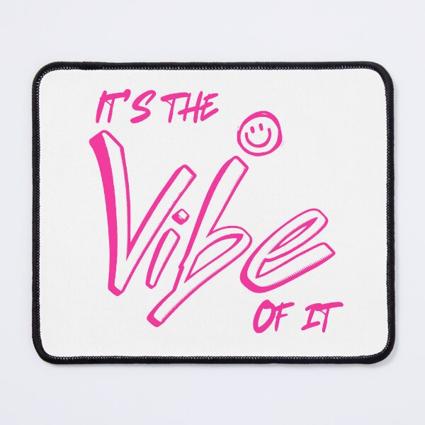 Item preview, It’s the Vibe of it, Pink designed and sold by UNK-Fatigues.