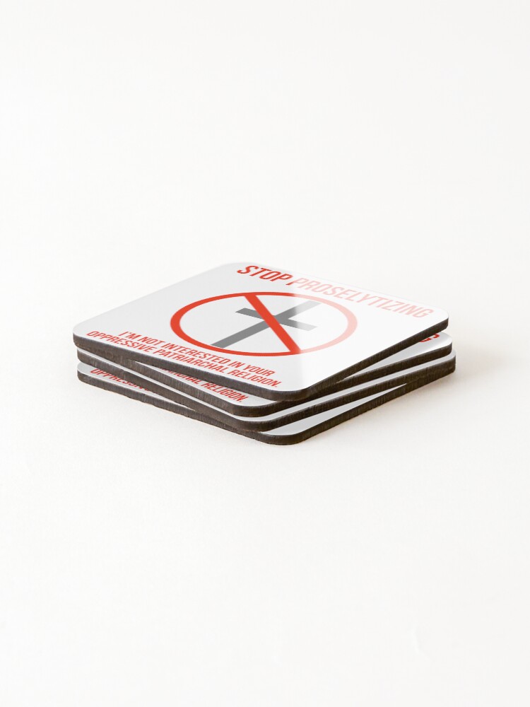 Thumbnail 4 of 5, Coasters (Set of 4), Stop proselytizing designed and sold by RACHELDF.
