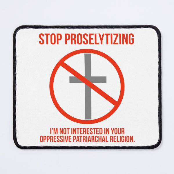 Item preview, Stop proselytizing  designed and sold by Rachel the Artist .