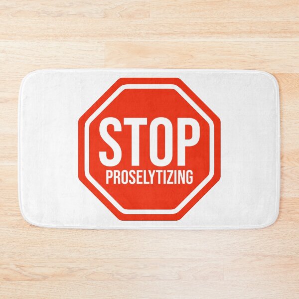 Item preview, Stop proselytizing  designed and sold by Rachel the Artist .