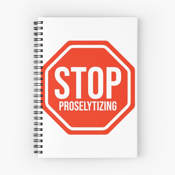 Item preview, Stop proselytizing  designed and sold by Rachel the Artist .